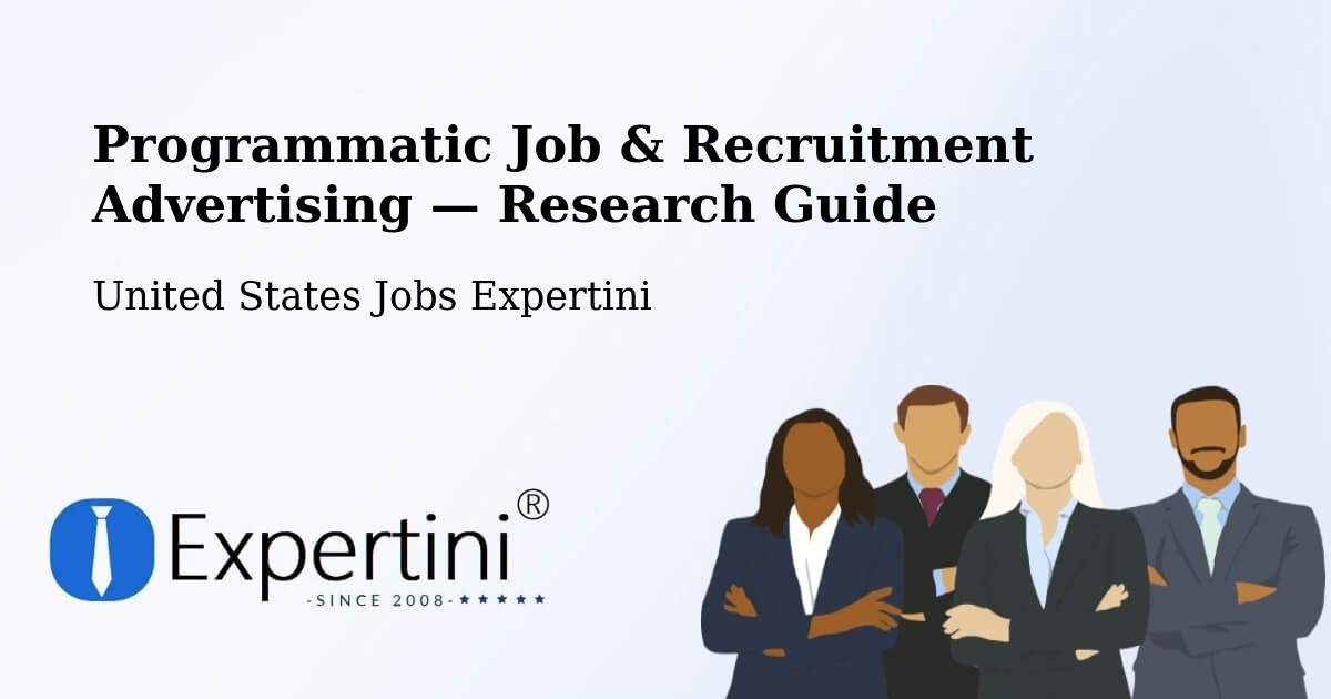 Programmatic Job & Recruitment Advertising — Research Guide – Cabool